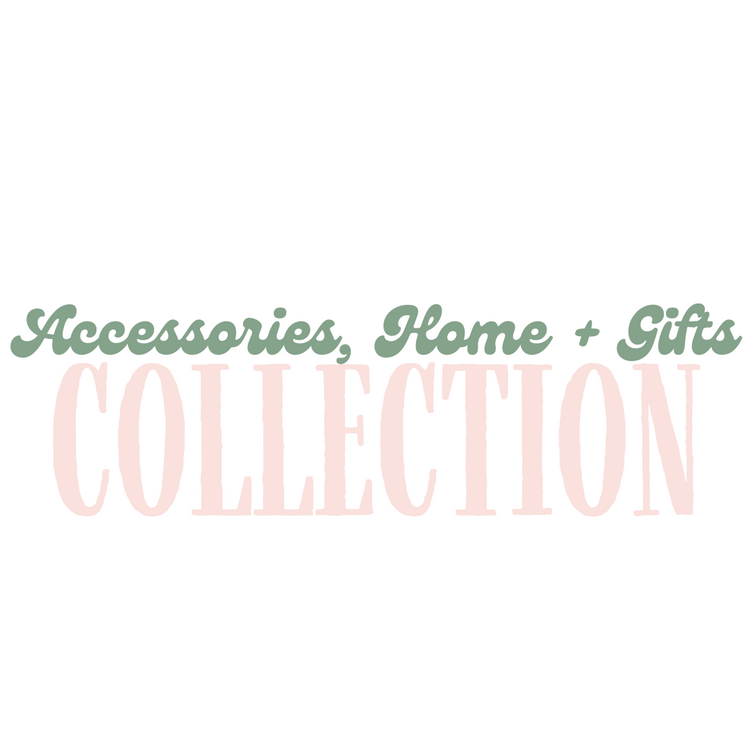 Accessories . Home . Gifts .