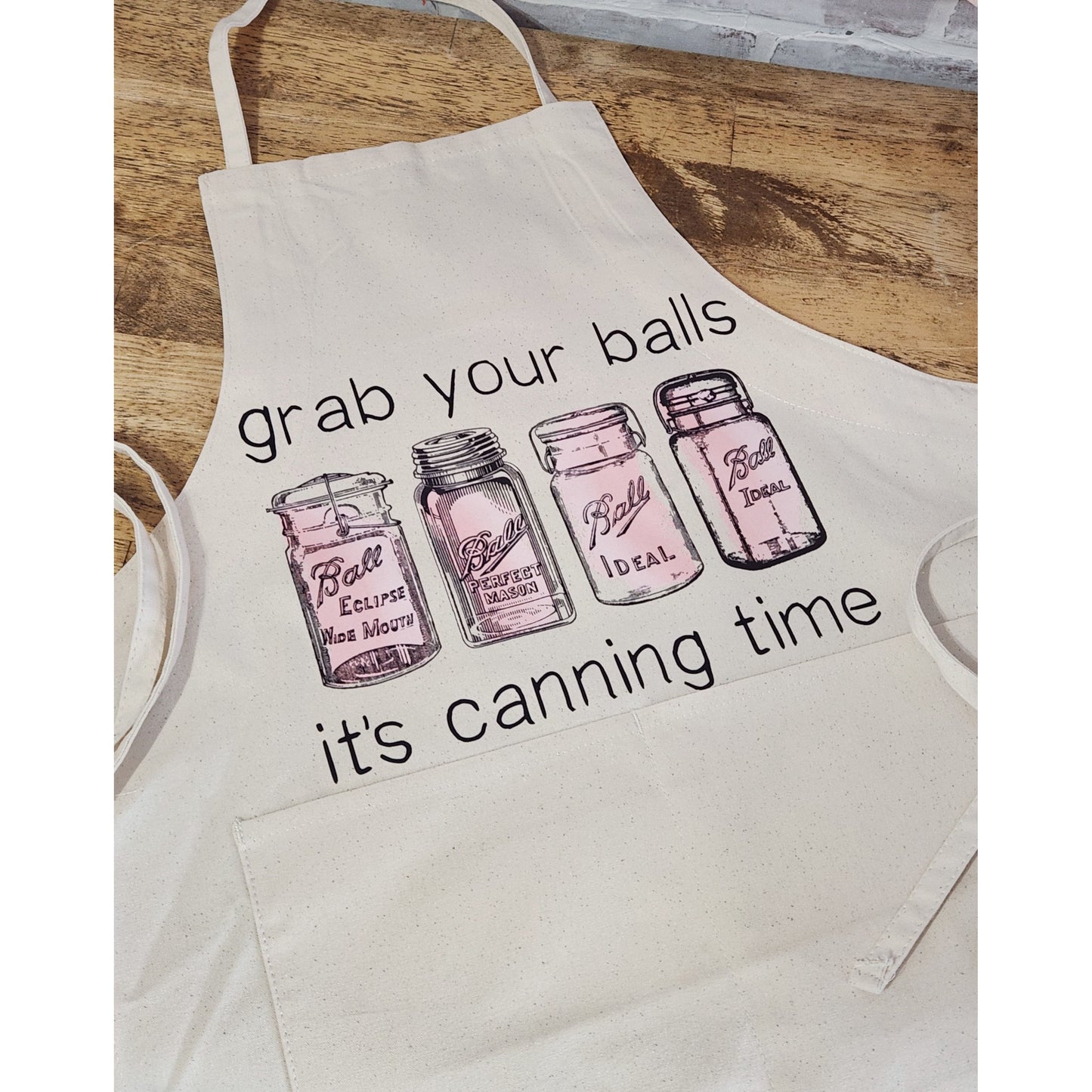 Apron grab your balls its canning time