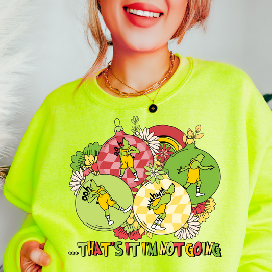 I'm Not Going Mean Green Retro Holiday Neon GreenCrewneck