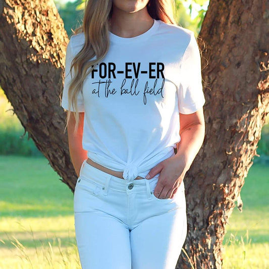 FOREVER AT THE BALLFIELD SPORTS TSHIRT