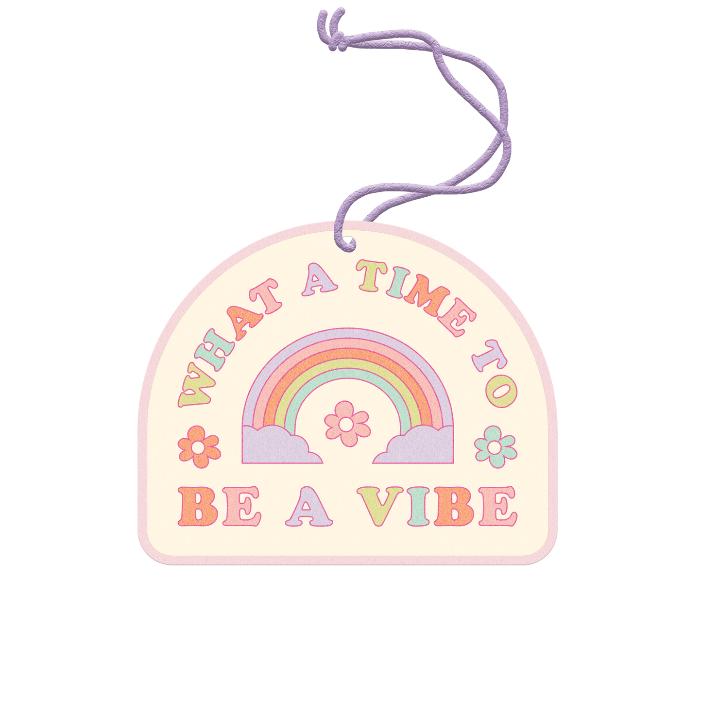 what a time to be a vibe retro rainbow air freshener