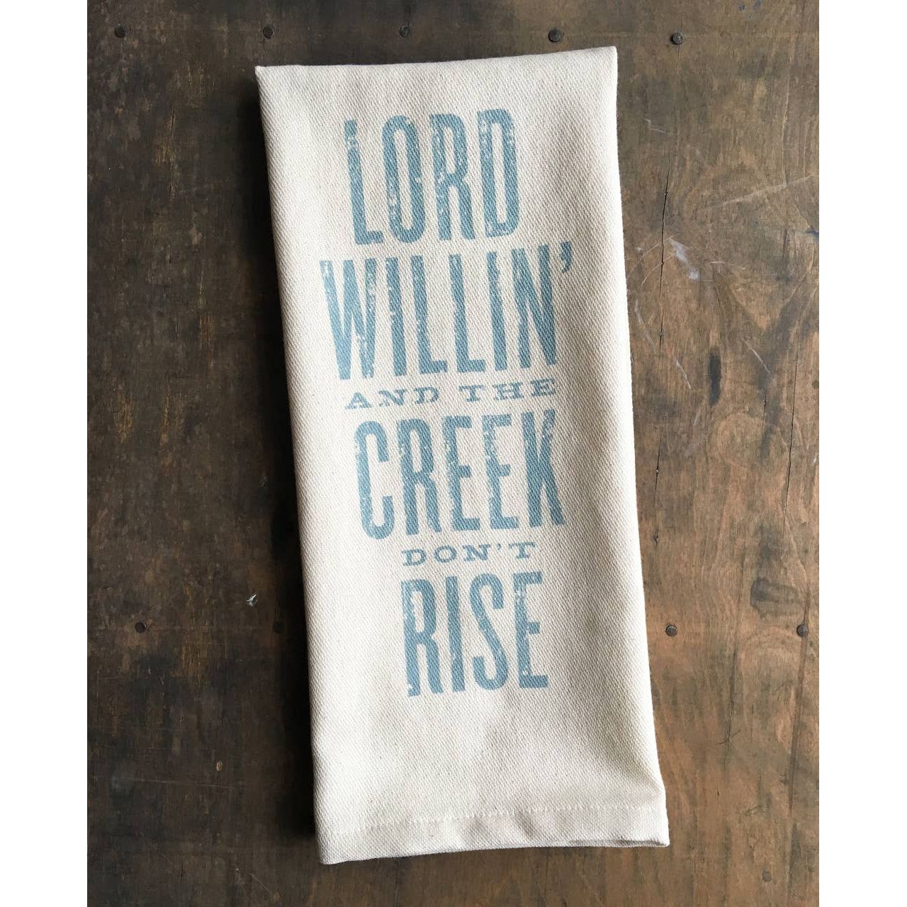Lord Willin’ Kitchen Towel