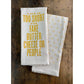 Life is Too Short Kitchen Towel