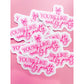 You're Like Really Pretty Sticker