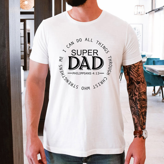 Super dad faith tshirt