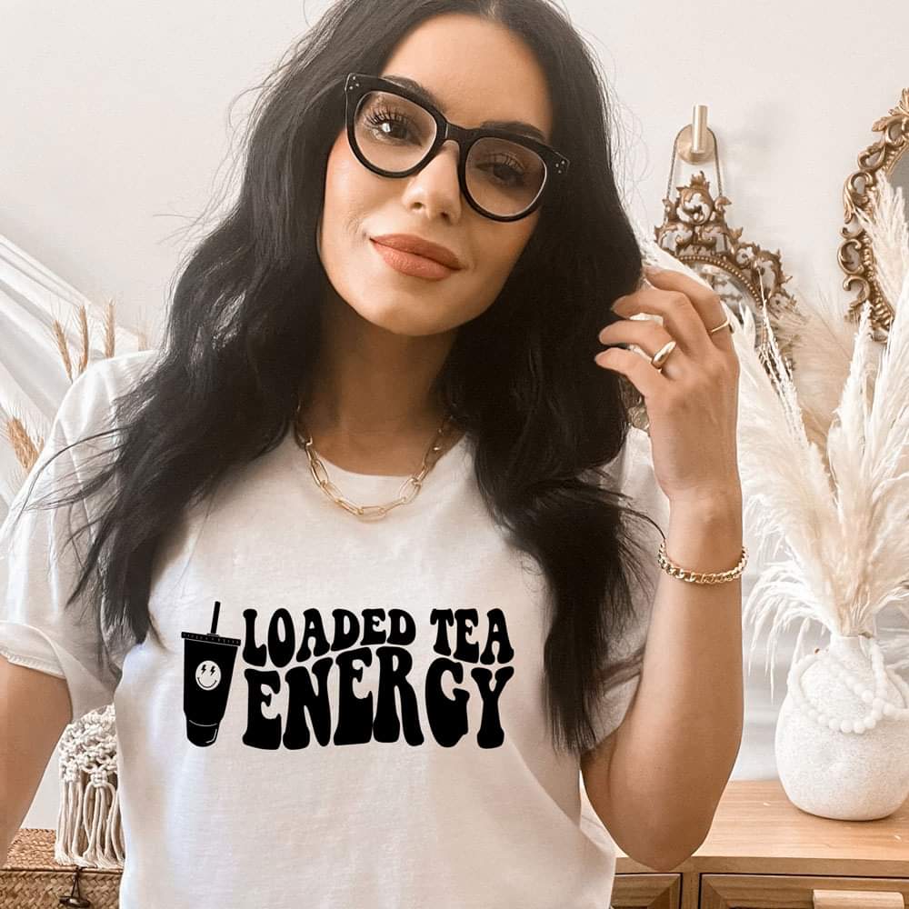 LOADED TEA ENERGY TSHIRT