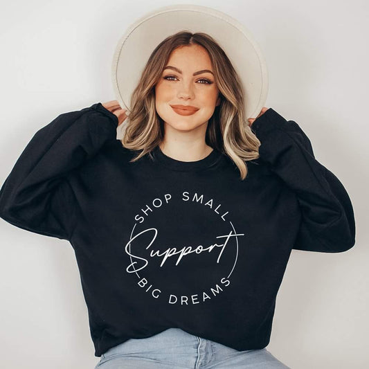 Shop small support big dreams tshirt