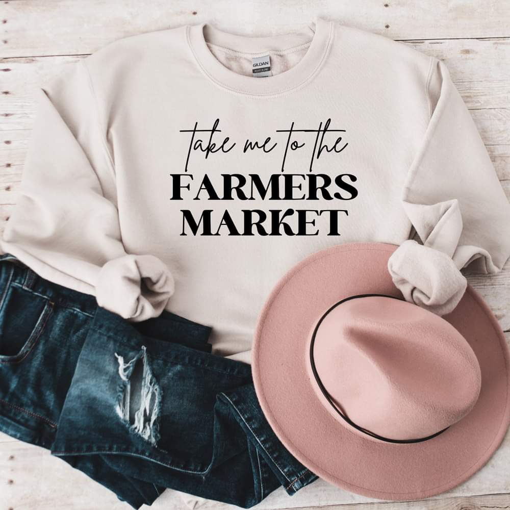 TAKE ME TO THE FARMERS MARKET 